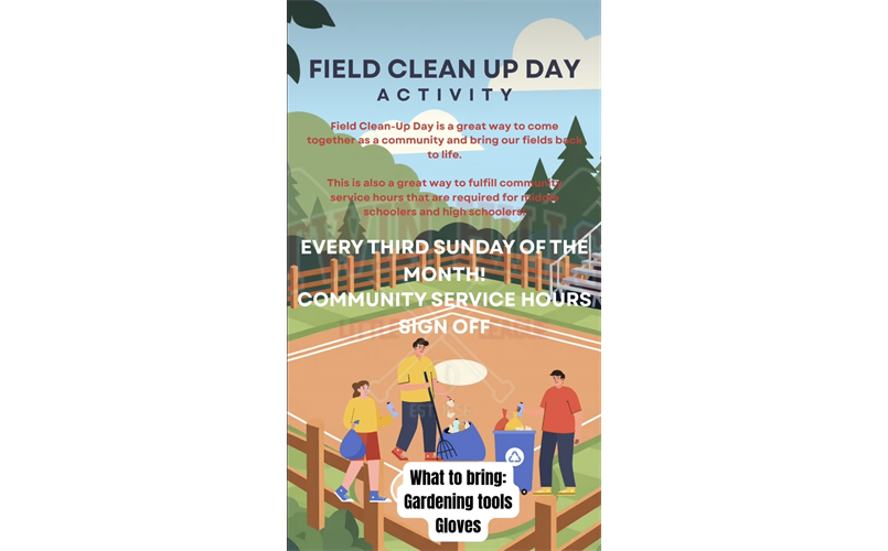 Field Clean Up Day- Every 3rd Sunday of the Month
